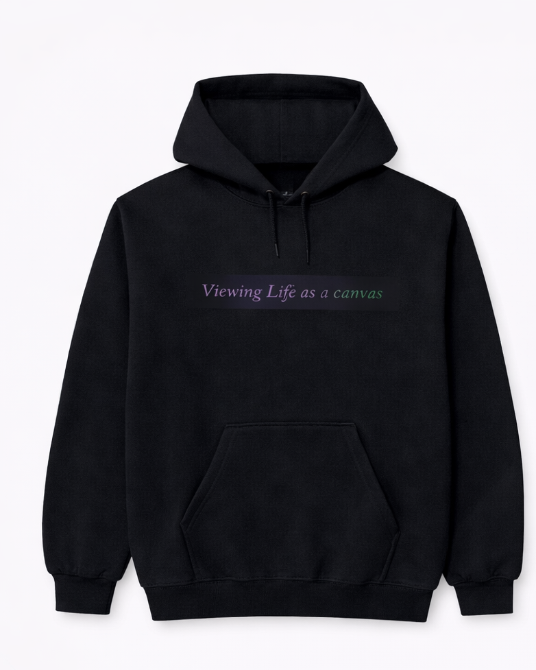 VIEWING LIFE AS A CANVAS HOODIE